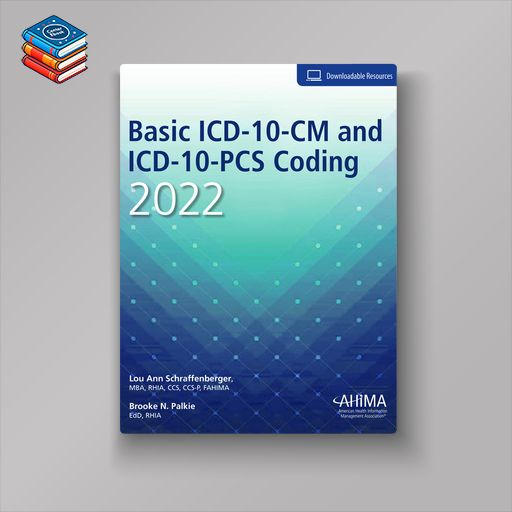 Basic ICD-10-CM and ICD-10-PCS Coding