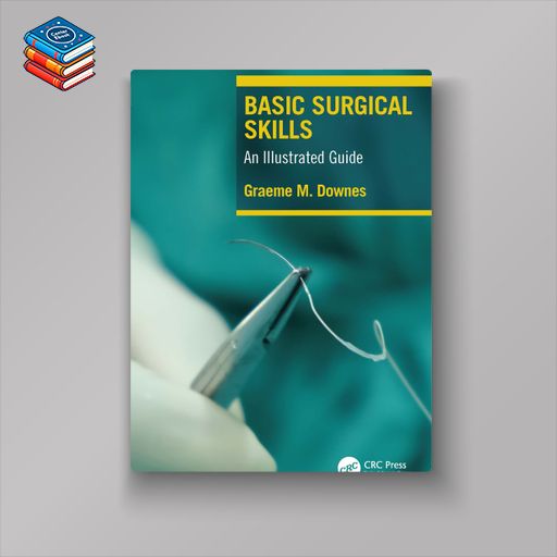 Basic Surgical Skills: An Illustrated Guide (EPUB)