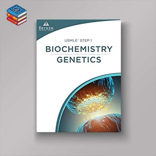 Becker USMLE Step 1 Biochemistry-Genetics 2017 (Image PDF)