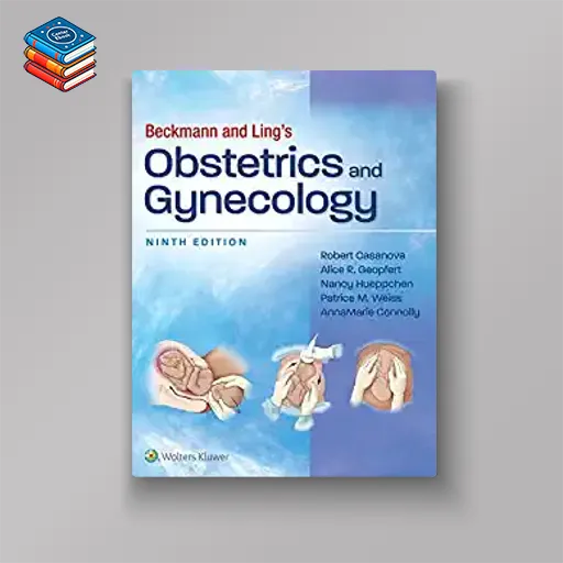 Beckmann and Ling’s Obstetrics and Gynecology