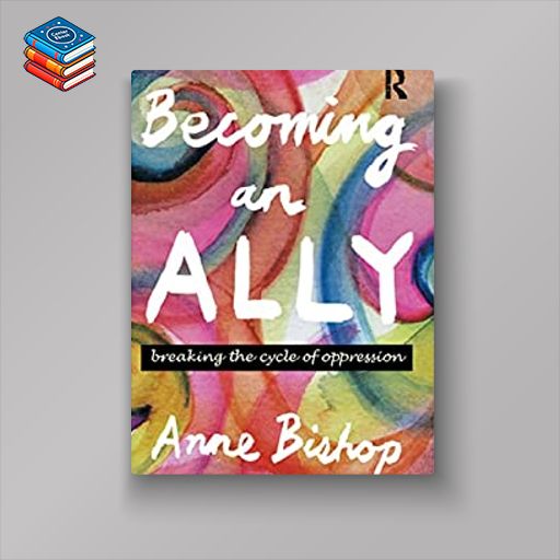 Becoming an Ally: Breaking the cycle of oppression (EPUB)