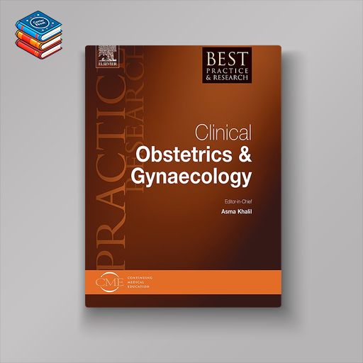 Best Practice & Research Clinical Obstetrics & Gynaecology 2022 Full Archives (True PDF)