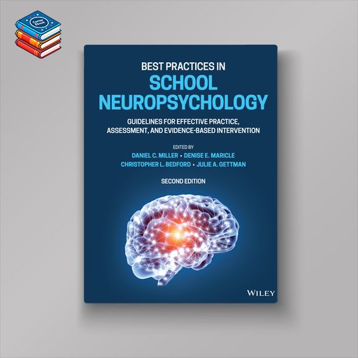 Best Practices in School Neuropsychology: Guidelines for Effective Practice