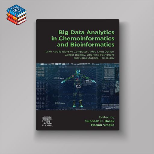 Big Data Analytics in Chemoinformatics and Bioinformatics: With Applications to Computer-Aided Drug Design