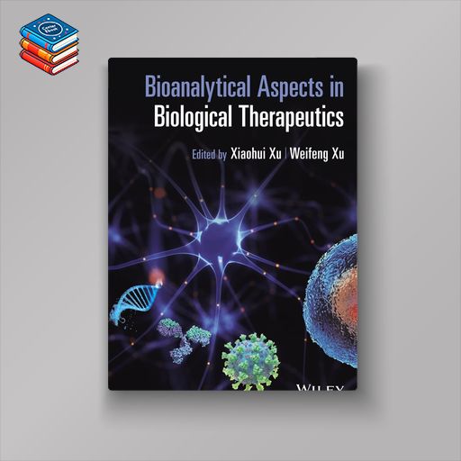 Bioanalytical Aspects in Biological Therapeutics (EPUB)