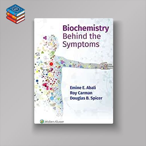 Biochemistry Behind the Symptoms (EPUB3)