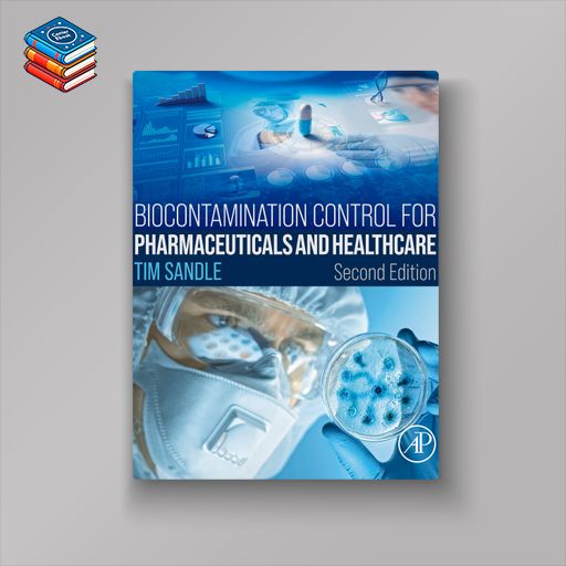 Biocontamination Control for Pharmaceuticals and Healthcare