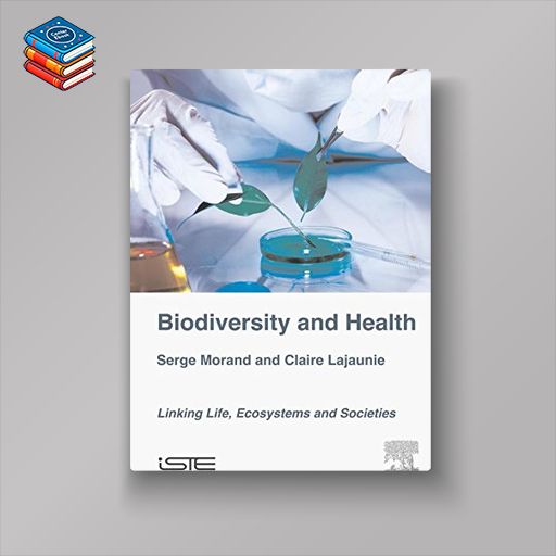 Biodiversity and Health: Linking Life