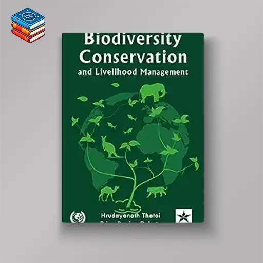 Biodiversity Conservation and Livelihood Management (Original PDF from Publisher)