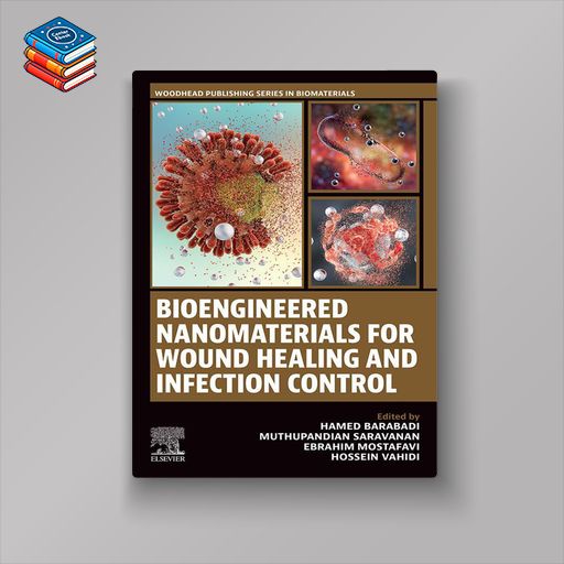 Bioengineered Nanomaterials for Wound Healing and Infection Control (Original PDF from Publisher)