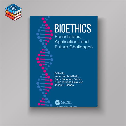 Bioethics: Foundations