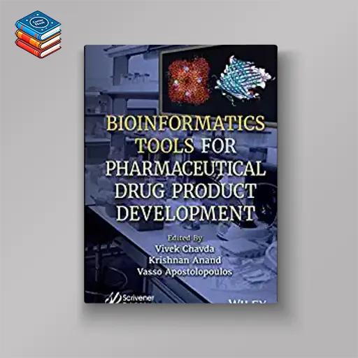 Bioinformatics Tools for Pharmaceutical Drug Product Development (Original PDF from Publisher)