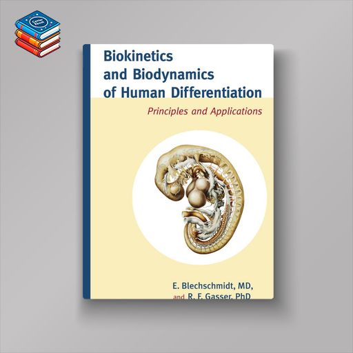 Biokinetics and Biodynamics of Human Differentiation: Principles and Applications (EPUB)