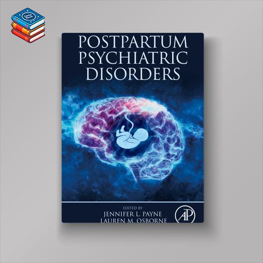 Biomarkers of Postpartum Psychiatric Disorders (EPUB)