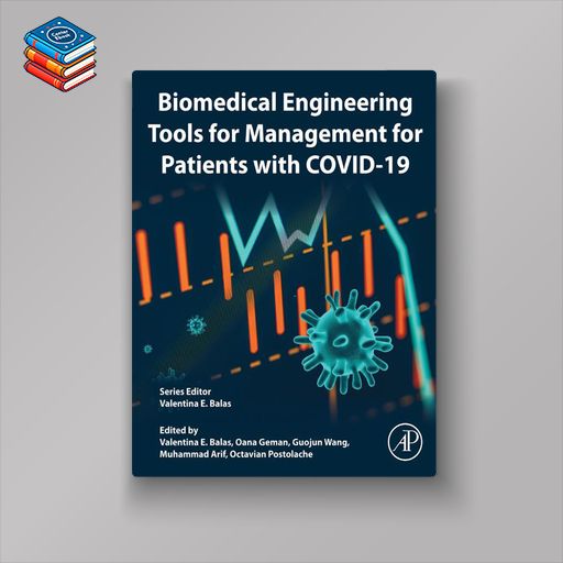 Biomedical Engineering Tools for Management for Patients with COVID-19 (EPUB)