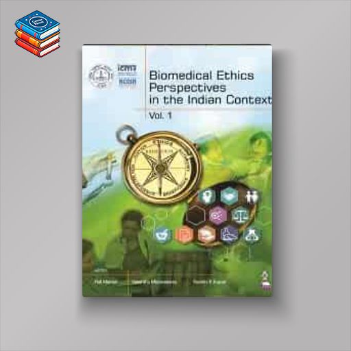 Biomedical Ethics Perspectives in the Indian Context (Original PDF from Publisher)