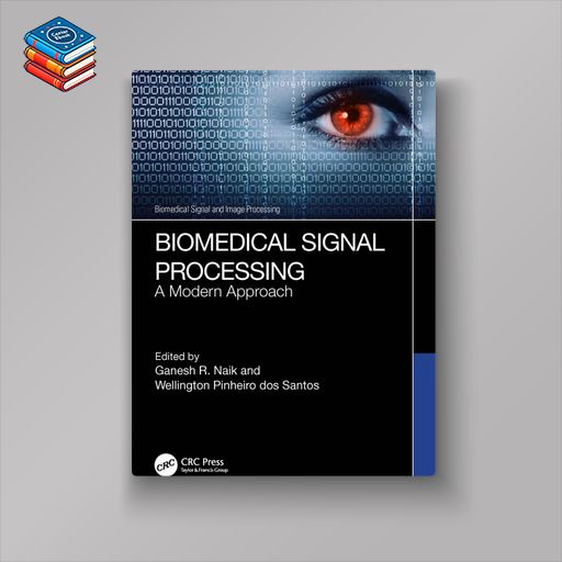 Biomedical Signal Processing: A Modern Approach (EPUB)