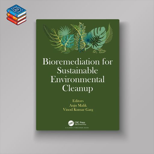 Bioremediation for Sustainable Environmental Cleanup (Original PDF from Publisher)