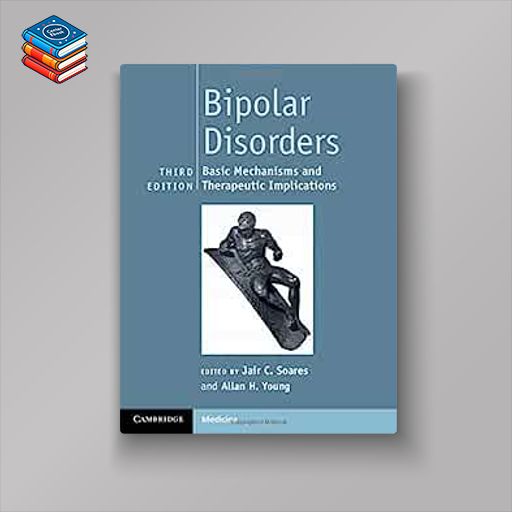 Bipolar Disorders: Basic Mechanisms and Therapeutic Implications