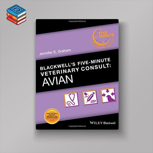 Blackwell’s Five-Minute Veterinary Consult: Avian