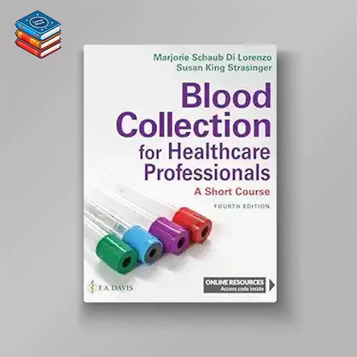 Blood Collection for Healthcare Professionals: A Short Course