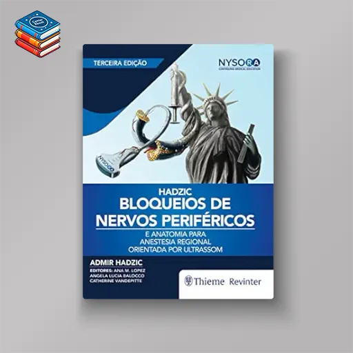 Bloqueios de Nervos Periféricos e Anatomia para Anestesia Regional Orientada por Ultrassom (Portuguese Edition) (EPUB)