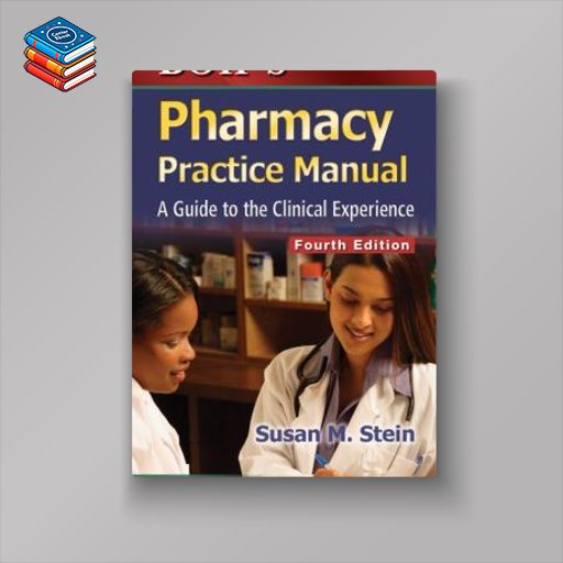 Boh’s Pharmacy Practice Manual: A Guide to the Clinical Experience