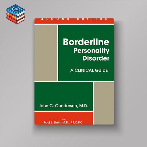 Borderline Personality Disorder: A Clinical Guide