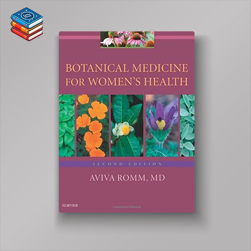 Botanical Medicine for Women’s Health