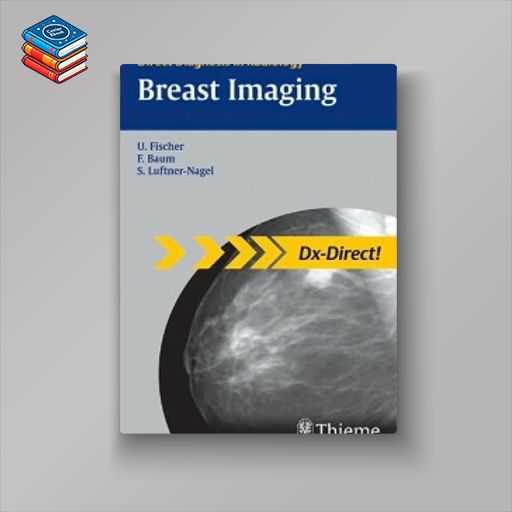 Breast Imaging (Direct Diagnosis in Radiology)