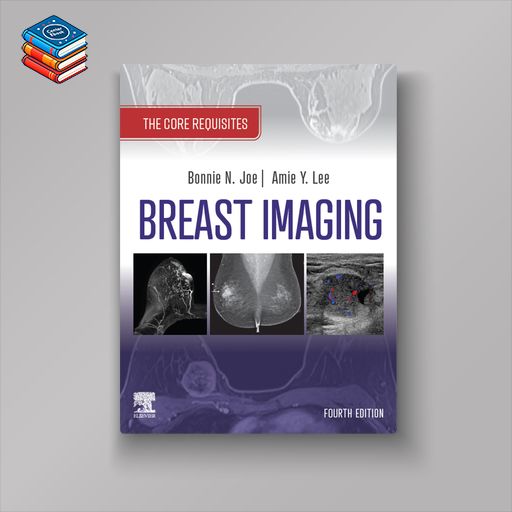 Breast Imaging: The Core Requisites