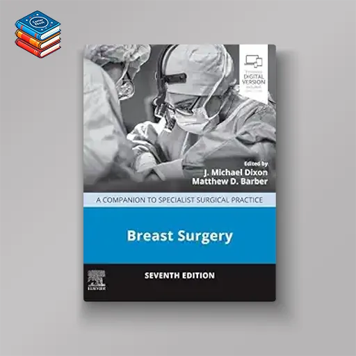 Breast Surgery: A Companion to Specialist Surgical Practice