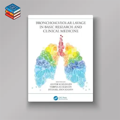 Bronchoalveolar Lavage in Basic Research and Clinical Medicine (Original PDF from Publisher)