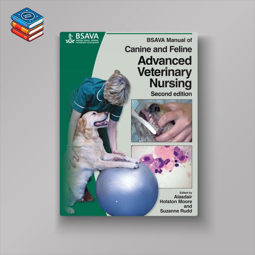 BSAVA Manual of Canine and Feline Advanced Veterinary Nursing