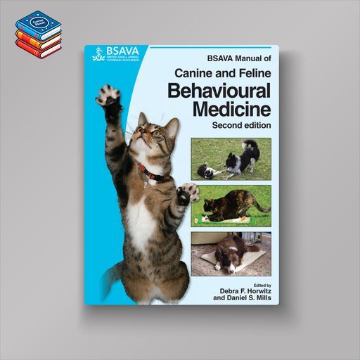 BSAVA Manual of Canine and Feline Behavioural Medicine