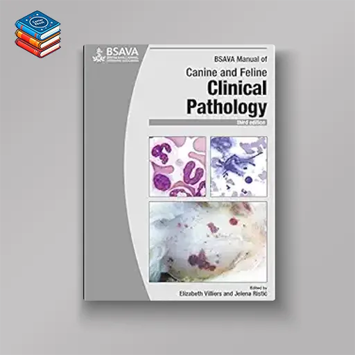 BSAVA Manual of Canine and Feline Clinical Pathology (BSAVA British Small Animal Veterinary Association)