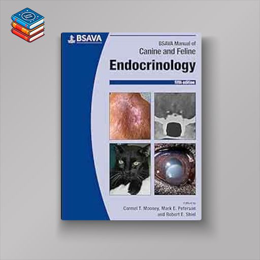 BSAVA Manual of Canine and Feline Endocrinology (BSAVA British Small Animal Veterinary Association)