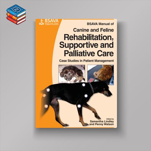 BSAVA Manual of Canine and Feline Rehabilitation