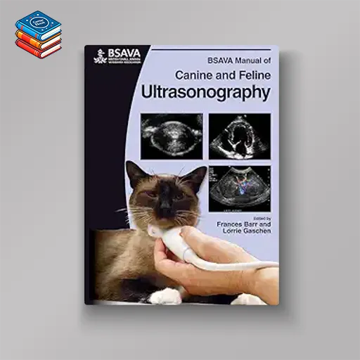 BSAVA Manual of Canine and Feline Ultrasonography (Original PDF from Publisher)