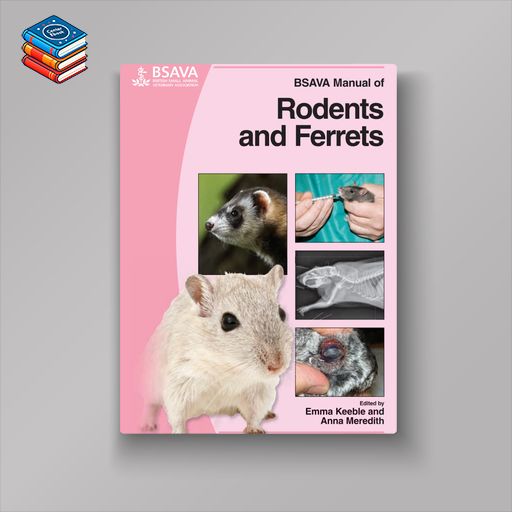 BSAVA Manual of Rodents and Ferrets (Original PDF from Publisher)