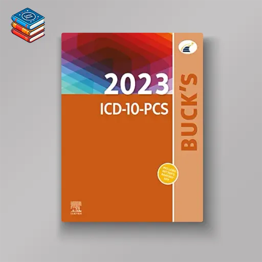 Buck’s 2023 ICD-10-PCS (Original PDF from Publisher)