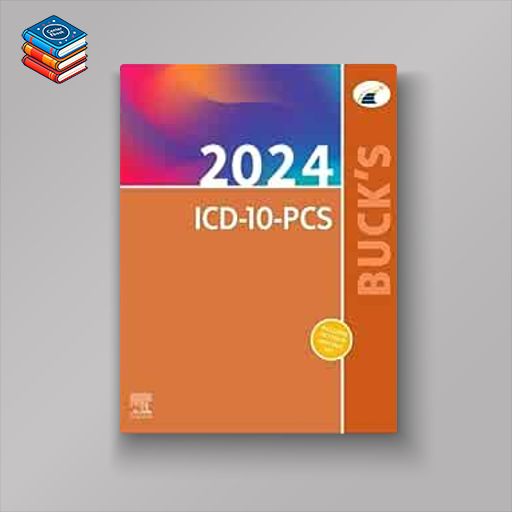 Buck’s 2024 ICD-10-PCS (Original PDF from Publisher)