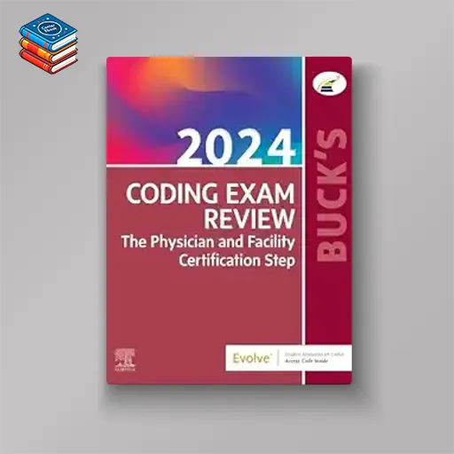 Buck's Coding Exam Review 2024: The Physician and Facility Certification Step (EPUB)