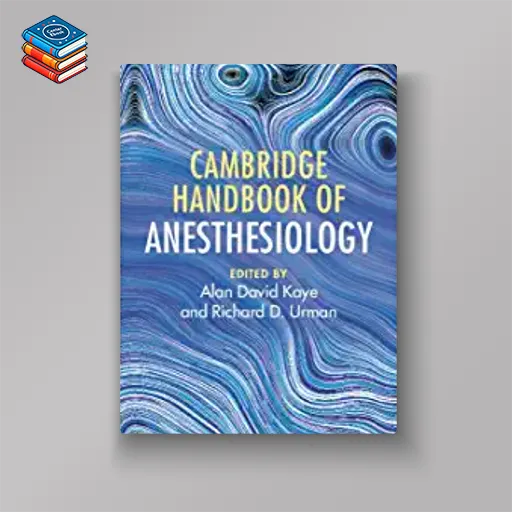 Cambridge Handbook of Anesthesiology (Original PDF from Publisher)