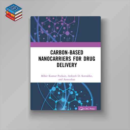 Carbon-Based Nanocarriers for Drug Delivery (EPUB)