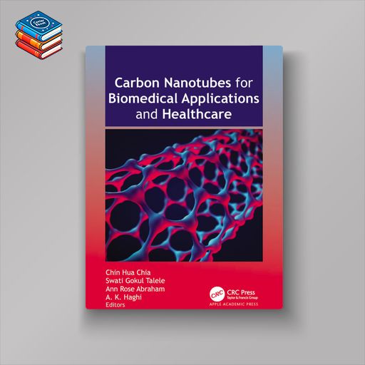 Carbon Nanotubes for Biomedical Applications and Healthcare (EPUB)