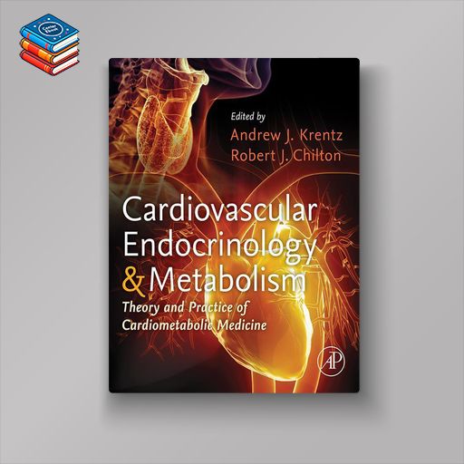 Cardiovascular Endocrinology and Metabolism: Theory and Practice of Cardiometabolic Medicine (EPUB)