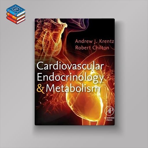 Cardiovascular Endocrinology and Metabolism: Theory and Practice of Cardiometabolic Medicine (Original PDF from Publisher)