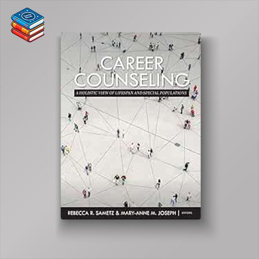 Career Counseling: A Holistic View of Lifespan and Special Populations (High Quality Image PDF)