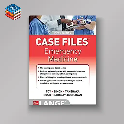 Case Files Emergency Medicine